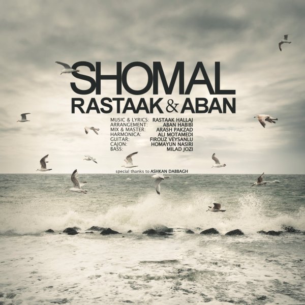 Rastaak Feat. Aban Shomal - Shomal