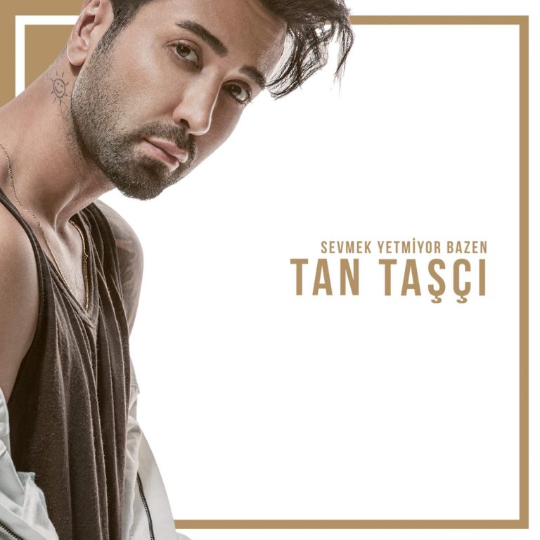 دانلود آلبوم جدید  Tan Tasci به نام Sevmek Yetmiyor Bazen