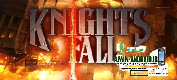 Knights Fall-دانلود بازی آنلاین اکشن اندروید سقوط شوالیه ها