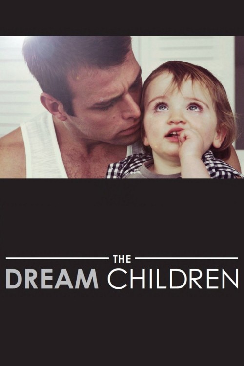 دانلود رایگان فیلم The Dream Children 2015