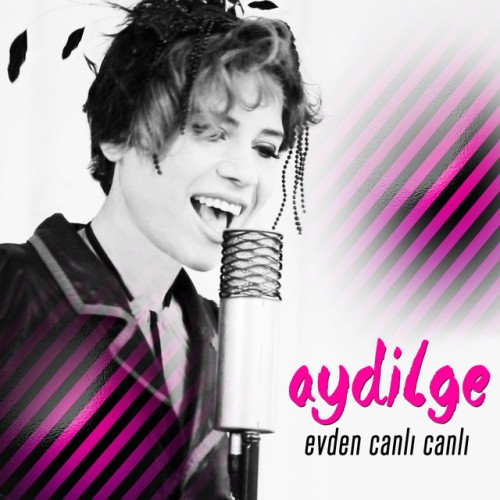 دانلود آلبوم Aydilge به نام Evden Canli Canli