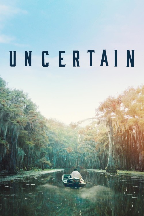 دانلود رایگان مستند Uncertain 2015
