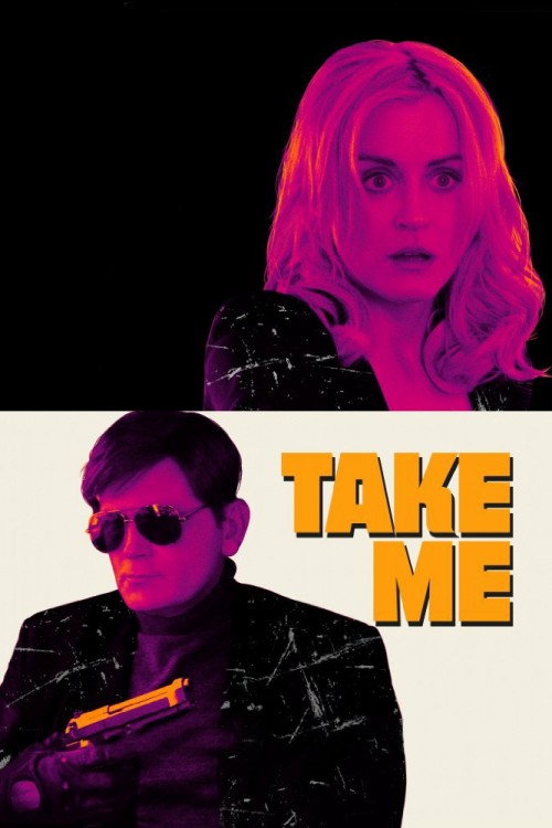 دانلود رایگان فیلم Take Me 2017