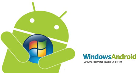 اجرای برنامه و بازی آندروید روی ویندوز با WindowsAndroid 4.0.3