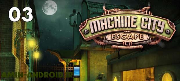 دانلود بازی اندروید Escape Machine City