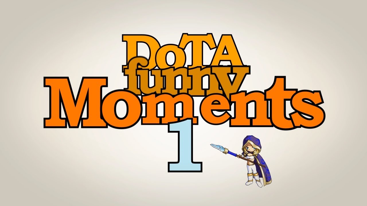 Dota - Funny Moments Fails vol.1