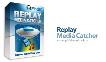 دانلود Replay Media Catcher v6.0.0.66 - نرم افزار ذخیره کلیپ های صوتی و تصویری آنلاین