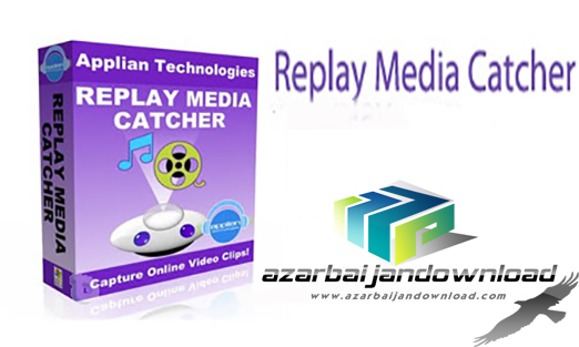 نرم افزار دانلود فایل های آنلاین مالتی مدیا Replay Media Catcher 7.0.0.34