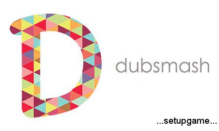 دانلود Dubsmash Mod 5.14.0 – برنامه محبوب ساخت ویدئو دابسمش اندروید 