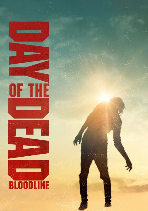  دانلود فیلم Day of the Dead: Bloodline 2018 