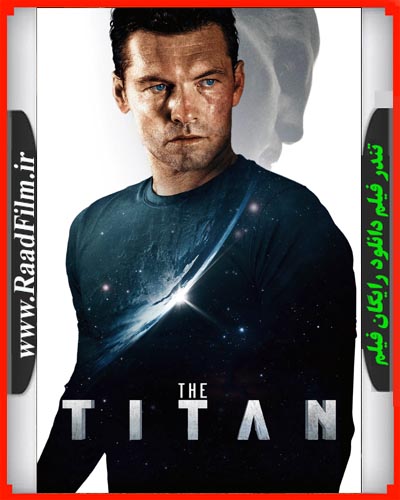 دانلود فیلم The Titan 2018