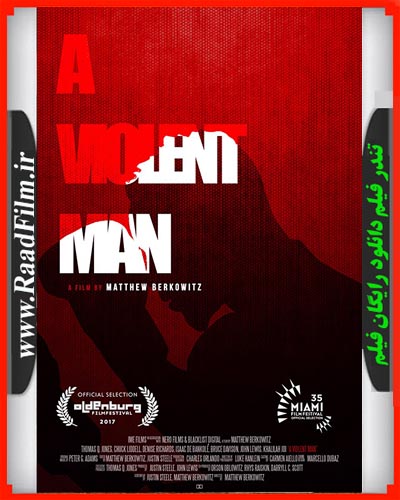دانلود فیلم A Violent Man 2017