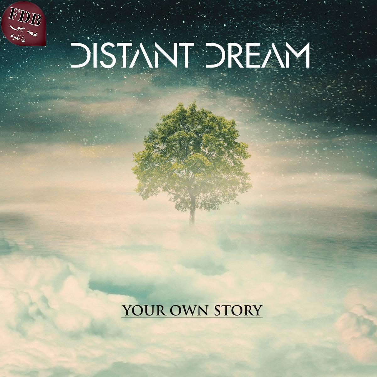 دانلود آلبوم موسیقی Your Own Story اثری از Distant Dream