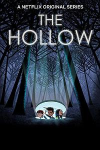 دانلود دوبله فارسی فصل اول انیمیشن سریالی حفره The Hollow Season 1 2018