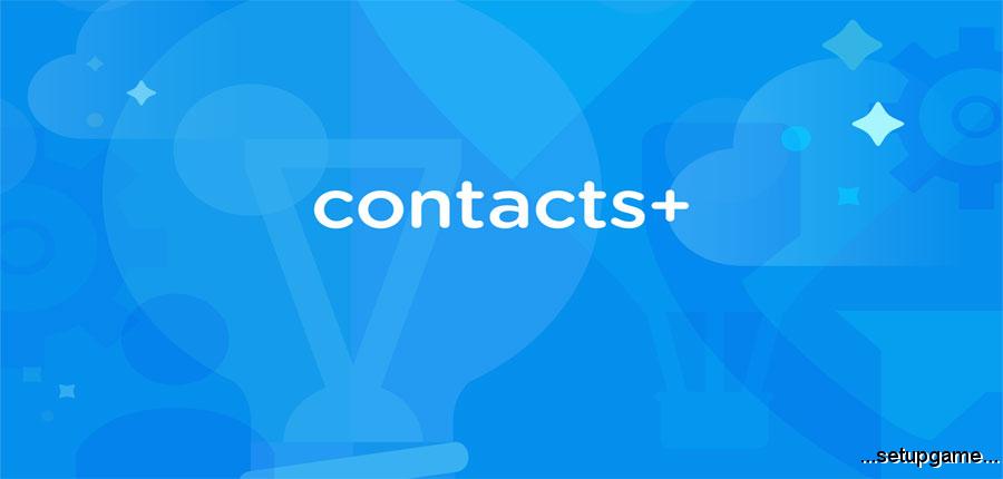 دانلود Contacts + Pro 5.92.1 - اپلیکیشن تماس و شماره گیر اندروید 