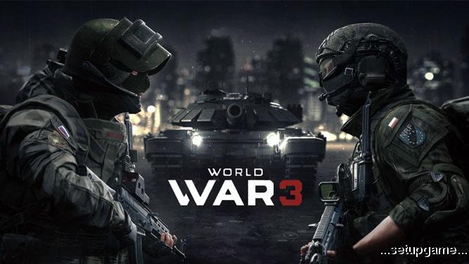 مشخصات سیستم مورد نیاز و پیشنهادی برای اجرای بازی World War 3