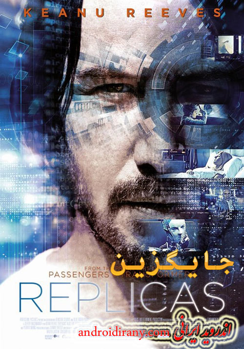 دانلود دوبله فارسی فیلم جایگزین Replicas 2018