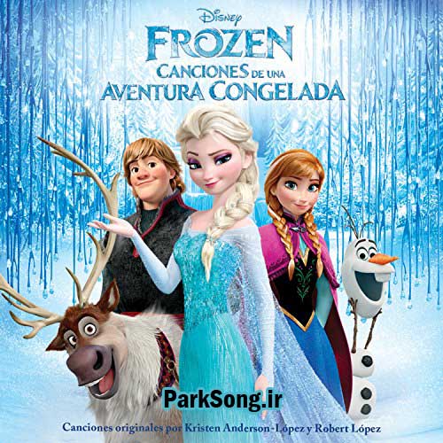 دانلود آلبوم موسیقی انیمیشن فروزن (Frozen)