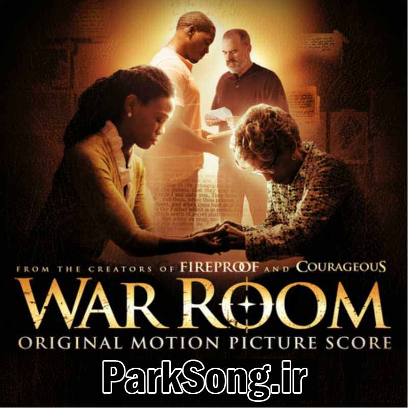 دانلود آلبوم موسیقی فیلم اتاق جنگ (War Room)