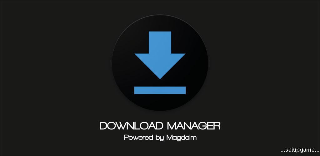 دانلود DOWNLOAD MANAGER Premium 5.7.0 - دانلود منیجر ساده و قدرتمند اندروید ! 