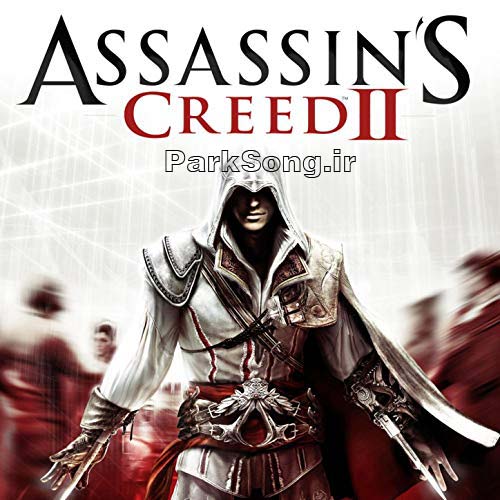 دانلود گلچین آلبوم موسیقی بازی اساسین کرید 2 (Assassin's Creed II)