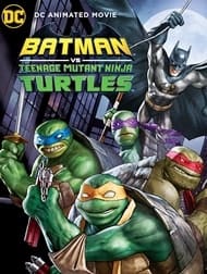 دانلود رایگان فیلم Batman VS Mutant Ninja Turtles 2019 با کیفیت ۷۲۰p Web-dl