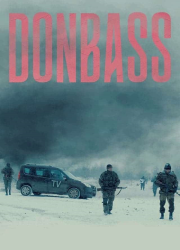 دانلود فیلم Donbass 2018