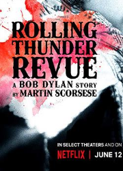 دانلود فیلم Rolling Thunder Revue 2019