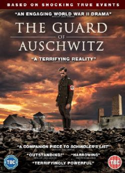 دانلود فیلم The Guard of Auschwitz 2018