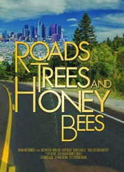 دانلود فیلم Roads Trees and Honey Bees 2019