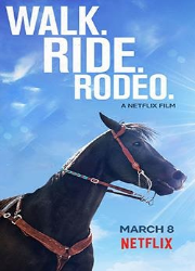 دانلود فیلم Walk Ride Rodeo 2019
