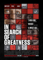 دانلود فیلم In Search of Greatness 2018