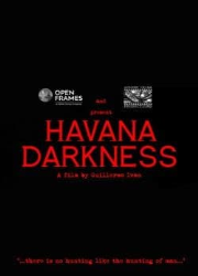 دانلود فیلم Havana Darkness 2019