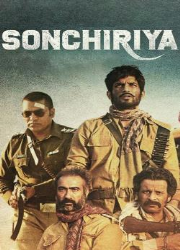 دانلود فیلم Sonchiriya 2019
