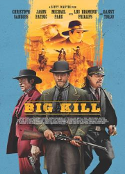 دانلود فیلم Big Kill 2018