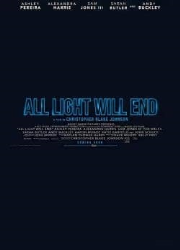 دانلود فیلم All Light Will End 2018