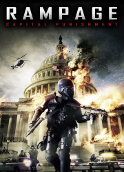دانلود فیلم Rampage: Capital Punishment 2014