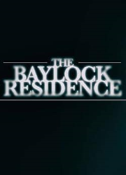 دانلود فیلم The Baylock Residence 2019