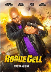 دانلود فیلم Rogue Cell 2019
