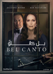 دانلود فیلم بل کانتو با دوبله فارسی Bel Canto 2018