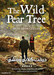 دانلود دوبله فارسی فیلم درخت گلابی وحشی The Wild Pear Tree 2018