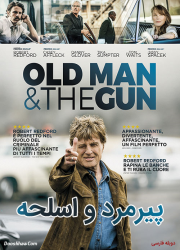 دانلود دوبله فارسی فیلم پیرمرد و اسلحه The Old Man & the Gun 2018