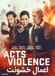دانلود دوبله فارسی فیلم اعمال خشونت Acts of Violence 2018 BluRay