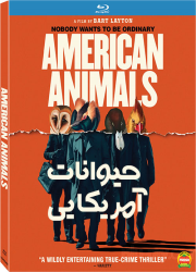 دانلود دوبله فارسی فیلم حیوانات آمریکایی American Animals 2018