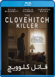دانلود فیلم قاتل کلوویچ با دوبله فارسی The Clovehitch Killer 2018