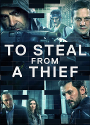دانلود دوبله فارسی فیلم سرقت از یک سارق To Steal from a Thief 2016