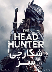 دانلود فیلم شکارچی سر با دوبله فارسی The Head Hunter 2018