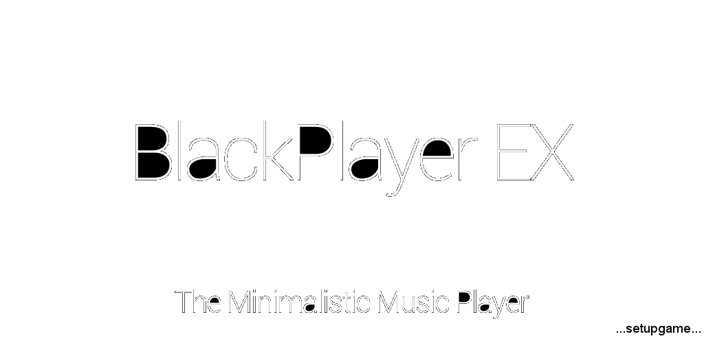 دانلود BlackPlayer EX 20.54 B-369 - موزیک پلیر بی نظیر 