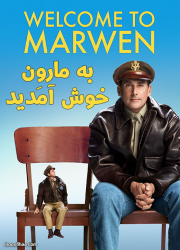 دانلود دوبله فارسی فیلم به مارون خوش آمدید Welcome to Marwen 2018