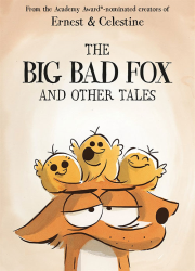 دانلود انیمیشن روباه بد گنده و دو قصه دیگر The Big Bad Fox and Other Tales 2017